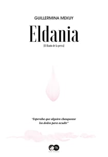 Eldania (el llanto de la perra)