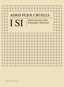 I si - Especulacions sobre llenguatge i literatura