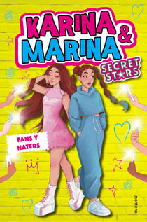 Fans y haters (Karina &amp; Marina Secret Stars 2)