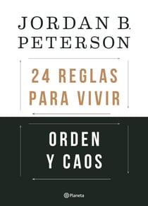 Orden y caos: 24 reglas para vivir (Pack) - 12 reglas para vivir y Más allá del orden