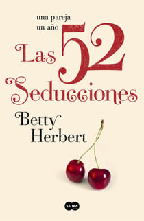 Las 52 seducciones - Una pareja. Un año