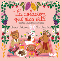 La colación qué rica está - Recetas saludables