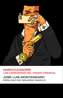 Narcojuniors - Los herederos del poder criminal
