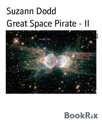 Great Space Pirate - II - part 2 of the Sequel to The Right Thing