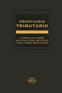 Prontuario Tributario  2016 - Correlacionado Artículo por Artículo con Casos Prácticos. Profesional