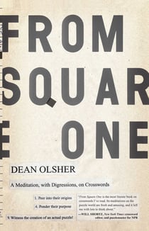 From Square One - A Meditation, with Digressions, on Crosswords