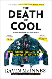 The Death of Cool - From Teenage Rebellion to the Hangover of Adulthood