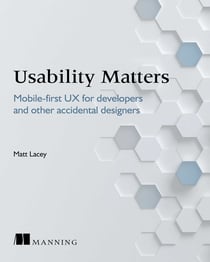 Usability Matters - Mobile-first UX for developers and other accidental designers