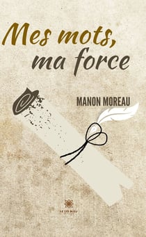 Mes mots, ma force
