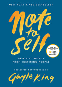 Note to Self - Inspiring Words From Inspiring People