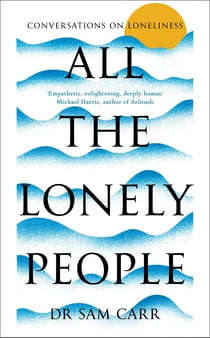 All the Lonely People - Conversations on Loneliness
