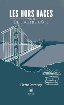 Les hors races - Tome 3 - De l’autre côté
