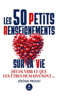 Les 50 petits renseignements sur la vie - Découvrir ce que les êtres humains sont…