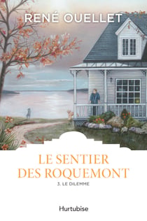 Le Sentier des Roquemont T3 - Le dilemme