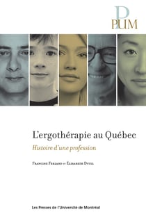 L'ergothérapie au Québec - Histoire d'une profession