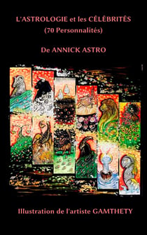 L'Astrologie et les Célébrités - 70 célébrités