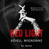 Red Light - Tome 1 - Adieu, mignonne