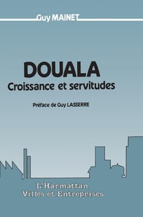 Douala - croissance et servitudes