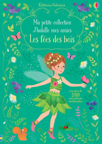 J'habille mes amies - Ma petite collection - Les fées des bois