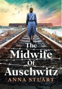 THE MIDWIFE OF AUSCHWITZ
