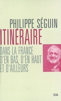 Itinéraire dans la France d'en bas, d'en haut, d'ailleurs
