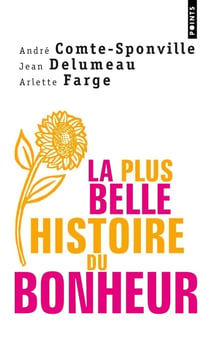 La plus belle histoire du bonheur