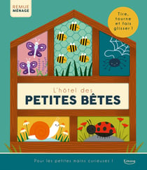 Remue-ménage : L'Hôtel des petites bêtes - Tire, tourne et fais glisser !
