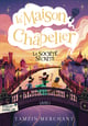 La maison Chapelier Tome 2 : La société secrète