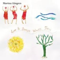 Love Is Dances Waves Trees