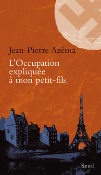 L'Occupation expliquée à mon petit- fils