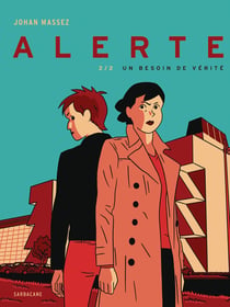 Alerte Tome 2 : Un besoin de vérité