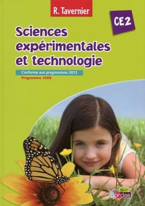 Sciences expérimentales et technologie : CE2 - livre de l'élève (édition 2008)