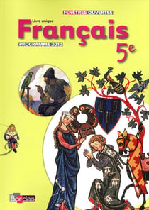 FENETRES OUVERTES : français - 5e - manuel de l'élève - programme 2010