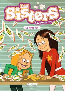 Les Sisters, la série TV Tome 84 : Le gros lot