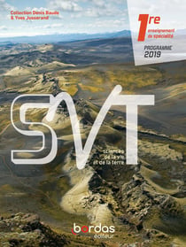 SVT - 1re enseignement de spécialité (édition 2019)