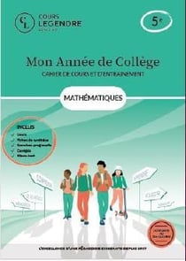 Mon année de collège : Mathématiques-cahier de cours et d'entraînement : 5e - Cours - Fiches de synthèse - Exercices - Corrigés - Bilans-test