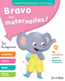 Bravo les maternelles ! : TPS - 2/3 ans (édition 2019)