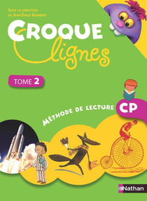 CROQUE LIGNES : lecture - CP - livre de l'élève Tome 2