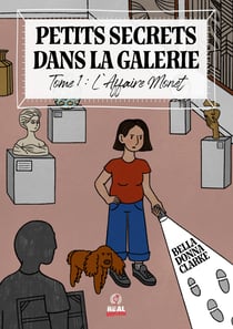 Petits Secrets dans la galerie Tome 1 : L'affaire Monet