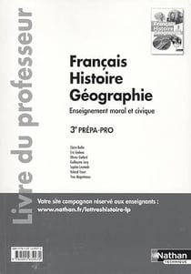 Français/histoire-géographie/enseignement moral et civique - 3e prépa-pro - livre du professeur (édition 2016)