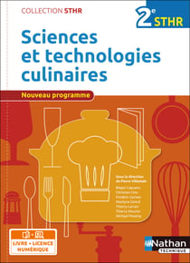 Sciences et technologies culinaires - 2ème - STHR - livre de l'élève + licence (édition 2016)