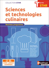 Sciences et technologies culinaires - terminale STHR - livre de l'élève (édition 2017)