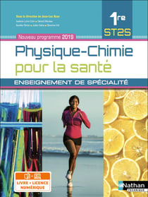Physique-chimie pour la santé - 1re ST2S - enseignement de spécialité (édition 2019)