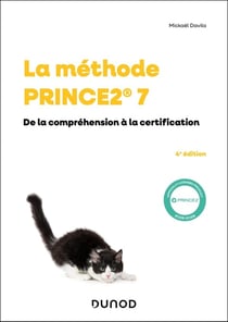 La méthode PRINCE2 7 : De la compréhension à la certification (4e édition)