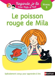 Regarde, je lis ! Tome 31 : le poisson rouge de Mila - niveau 3