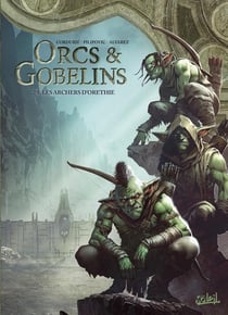 Orcs et gobelins Tome 29 : Les archers d'Orethie