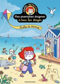 Agata Crispy détective - Mes premières énigmes à tous les étages Tome 8 : Drôles de vacances !