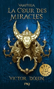 Vampyria Tome 2 : La Cour des Miracles