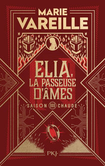 Elia, la passeuse d'âmes Tome 3 : Saison chaude