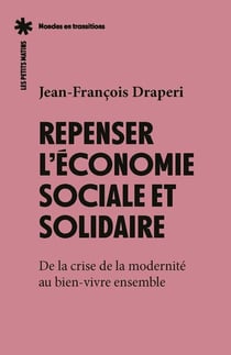 L'économie sociale et solidaire face à la crise de la modernité